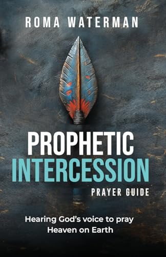 Prophetic Intercession Prayer Guide
