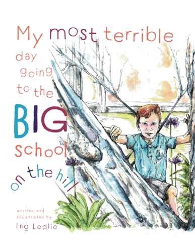 My Most Terrible Day Going To The Big School On The Hill
