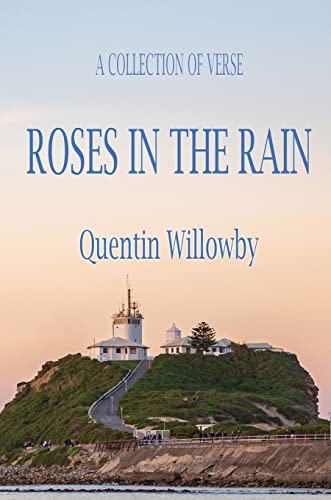ROSES IN THE RAIN
