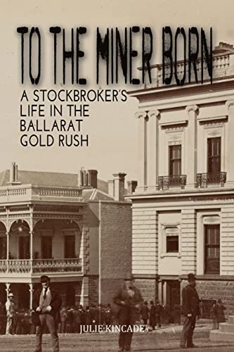 TO THE MINER BORN