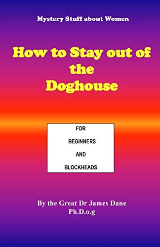 How to Stay out of the Doghouse