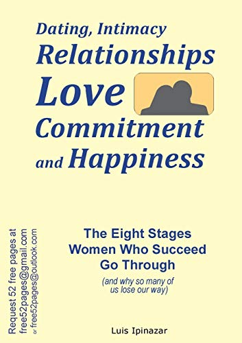 Dating, Intimacy, Relationships, Love, Commitment and Happiness