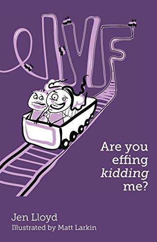 IVF - Are you effing kidding me?