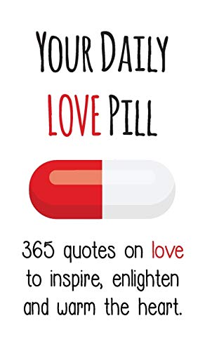 Your Daily Love Pill