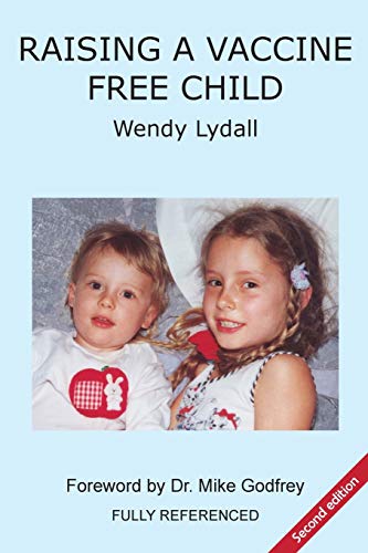Raising a Vaccine Free Child second edition