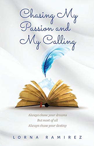 Chasing My Passion and My Calling