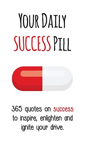Your Daily Success Pill
