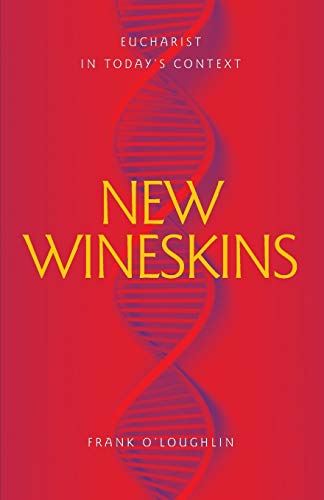 New Wineskins