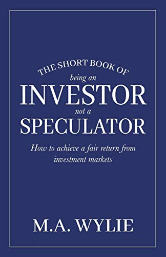 The Short Book of Being an Investor not a Speculator