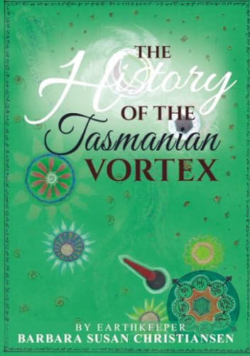 The HIstory Of The Tasmanian Vortex
