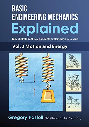 Basic Engineering Mechanics Explained, Volume 2