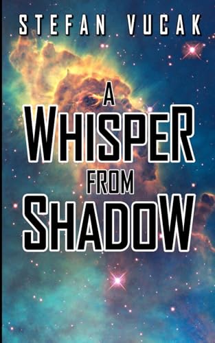A Whisper from Shadow