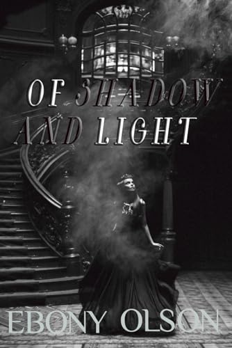 Of Shadow and Light
