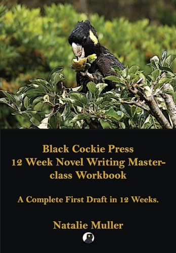 Black Cockie Press 12 Week Novel Writing Masterclass Workbook
