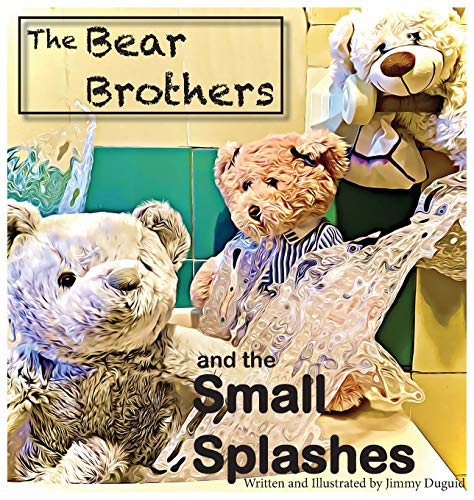 The Bear Brothers and the Small Splashes