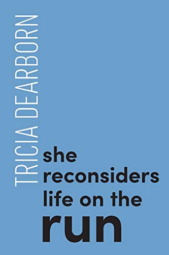 She reconsiders life on the run