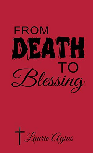 From Death to Blessing