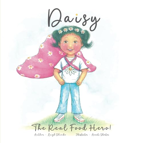 Daisy The Real Food Hero