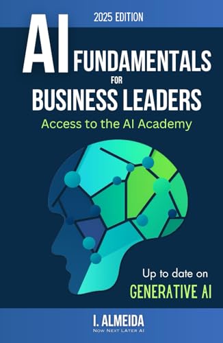 Artificial Intelligence Fundamentals for Business Leaders