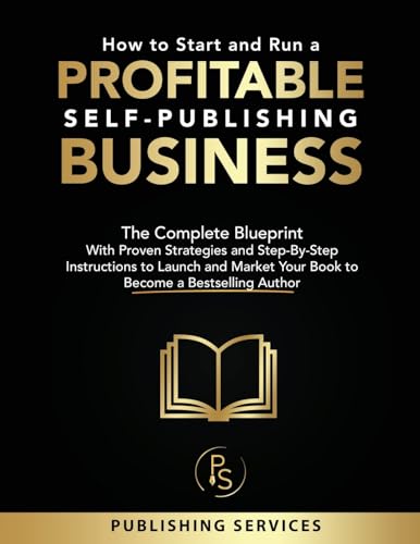 How to Start and Run a Profitable Self-Publishing Business