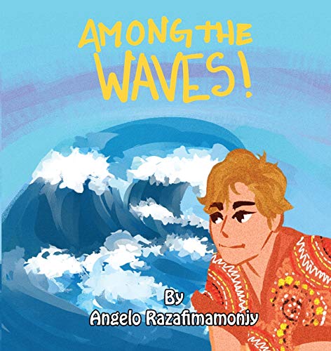 AMONG THE WAVES