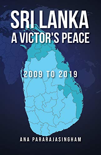 Sri Lanka A Victor's Peace