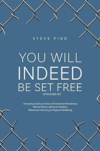 YOU WILL INDEED BE SET FREE