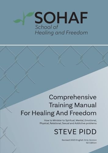 School of Healing and Freedom Comprehensive Training Manual for Healing and Freedom