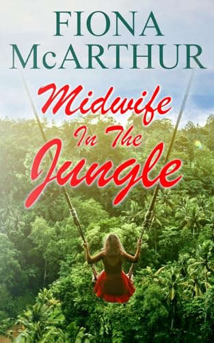 MIDWIFE IN THE JUNGLE
