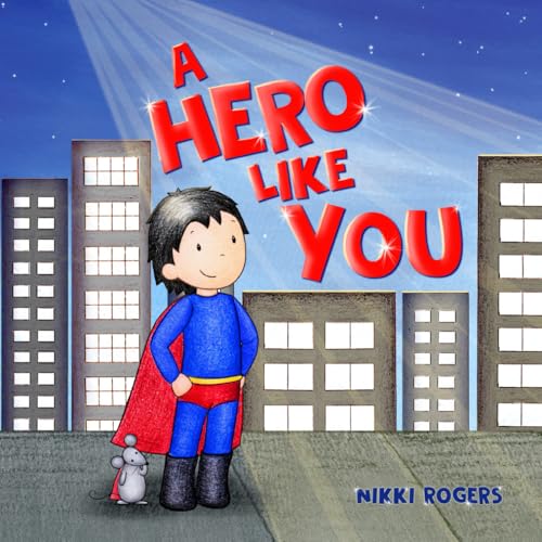 A Hero Like You