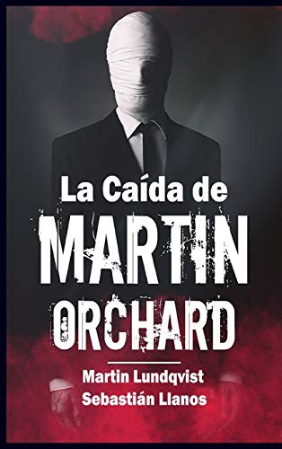 La Caída de Martin Orchard