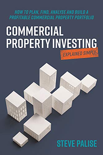 Commercial Property Investing Explained Simply