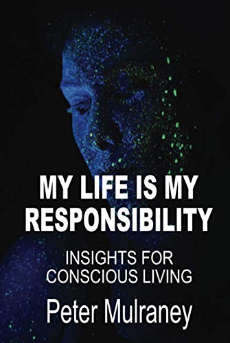 My Life Is My Responsibility