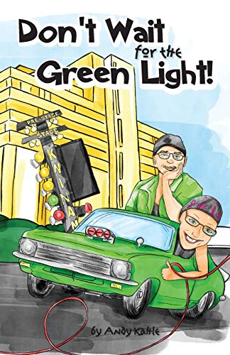 Don't Wait for the Green Light