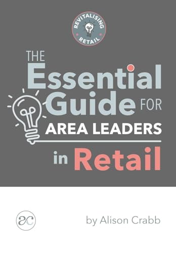 The Essential Guide for Area Leaders in Retail