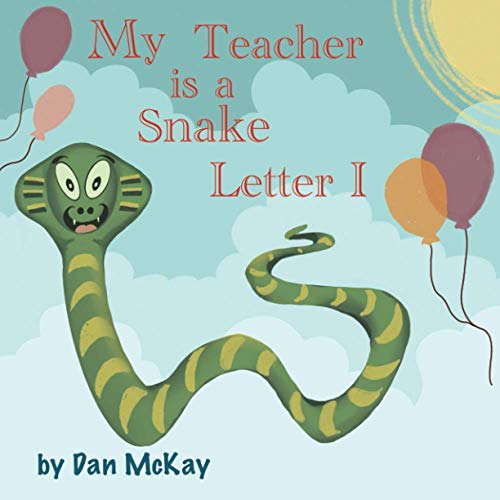 My Teacher is a Snake The letter I