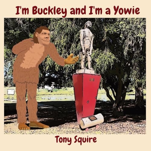 I'm Buckley and I'm a Yowie