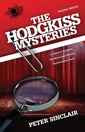 The Hodgkiss Mysteries Volume XII
