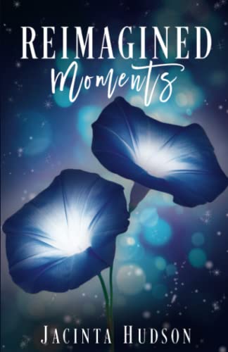 Reimagined Moments