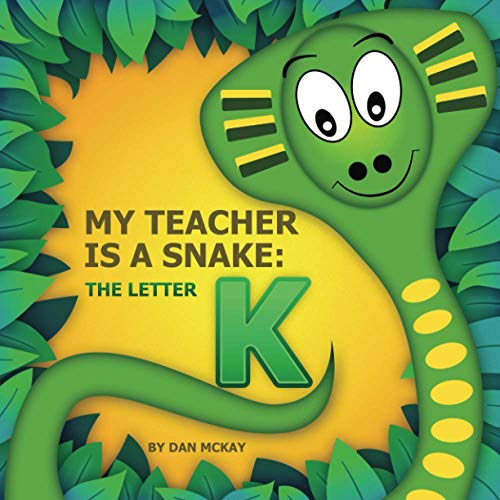 My Teacher is a Snake The Letter K