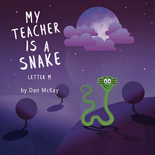 My Teacher is a Snake The Letter M