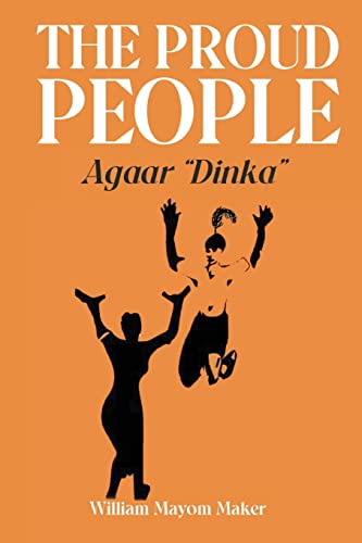THE PROUD PEOPLE Agaar 'Dinka'