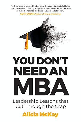 You Don't Need an MBA