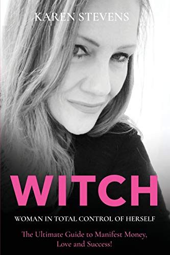 WITCH - Woman in Total Control of Herself