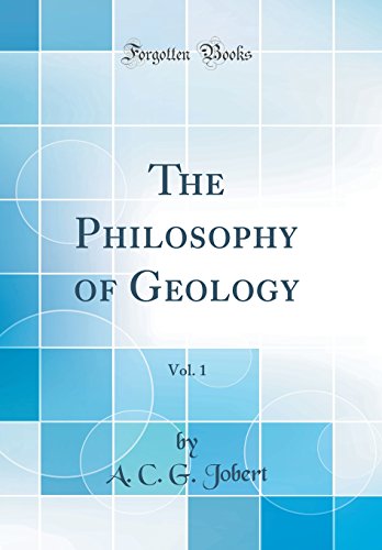 The Philosophy of Geology, Vol. 1 (Classic Reprint)