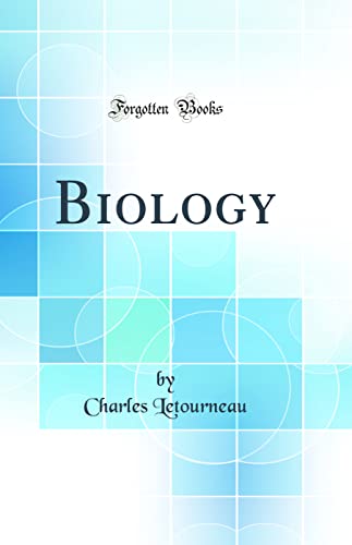 Biology (Classic Reprint)