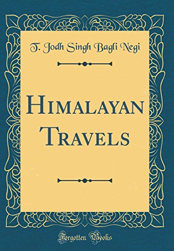 Himalayan Travels (Classic Reprint)