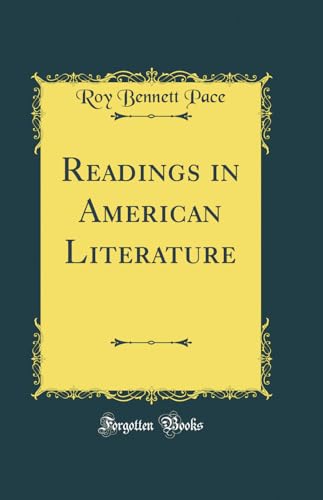 Readings in American Literature (Classic Reprint)