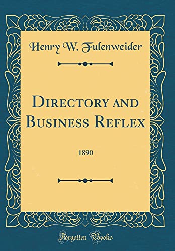 Directory and Business Reflex: 1890 (Classic Reprint)