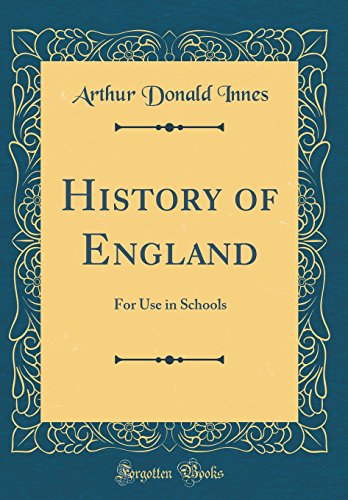 History of England: For Use in Schools (Classic Reprint)